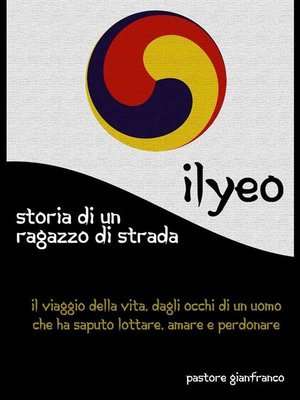 cover image of Ilyeo--Storia di un ragazzo di strada